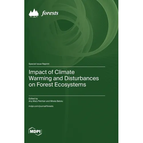 Impact of Climate Warming and Disturbances on Forest Ecosystems