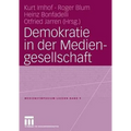 Demokratie in Der Mediengesellschaft