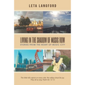 Living in the Shadow of Music Row: Stories from the Heart of Music City