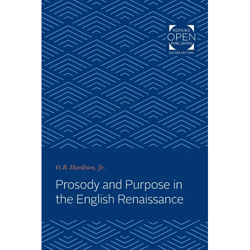 Prosody and Purpose in the English Renaissance