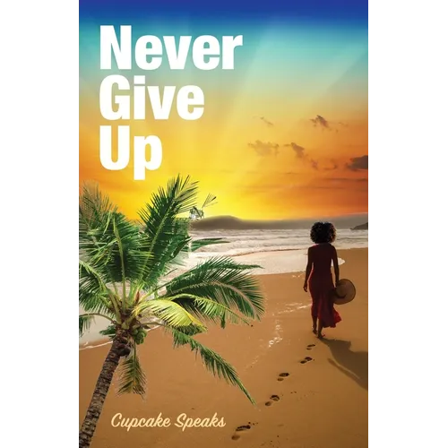 Never Give Up