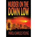 Murder on the Down Low