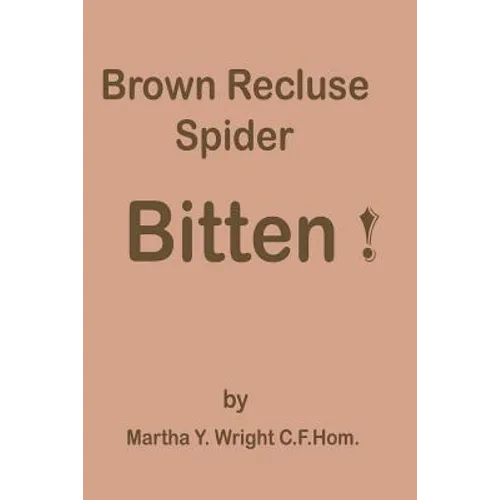 Brown Recluse Spider Bitten!