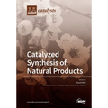 Catalyzed Synthesis of Natural Products