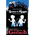 Hannes und Maggie: Hänsel und Gretel