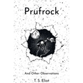 Prufrock and Other Observations