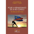 Pour la renaissance de la RD Congo: Des idées pour bâtir l'avenir