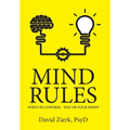 Mind Rules: Who's in Control - You or Your Mind?