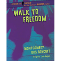 Walk to Freedom: Montgomery Bus Boycott