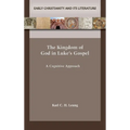 The Kingdom of God in Luke's Gospel: A Cognitive Approach
