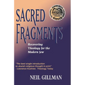 Sacred Fragments - Recovering Theology for the Modern Jew