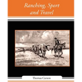 Ranching, Sport and Travel