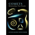 Comets: Relationships That Wander