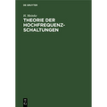 Theorie Der Hochfrequenz-Schaltungen