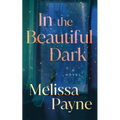 In the Beautiful Dark