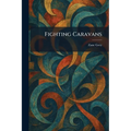 Fighting Caravans