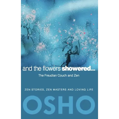 And the Flowers Showered: The Freudian Couch and Zen