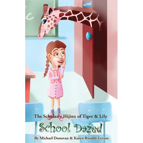The Scholarly Hijinx of Tiger & Lily School Dazed