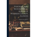 Portrait and Biographical Album of Warren County, Illinois
