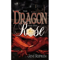 The Dragon and the Rose