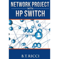 Network Project with HP Switch