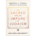 The Sacred and the Impure in Judaism: Law, Food, and Identity