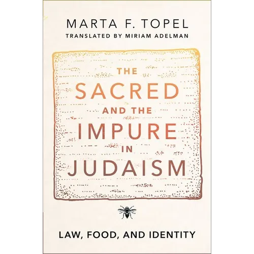 The Sacred and the Impure in Judaism: Law, Food, and Identity