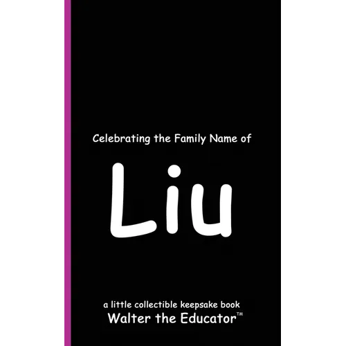 Celebrating the Family Name of Liu