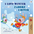 I Love Winter (English French Bilingual Book for Kids)