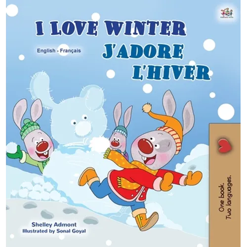 I Love Winter (English French Bilingual Book for Kids)