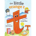 The little orange t: Read Outloud Fun Alphabet Book for Children