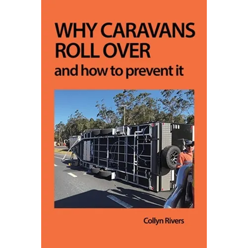 Why Caravans Roll Over: And How to Prevent It