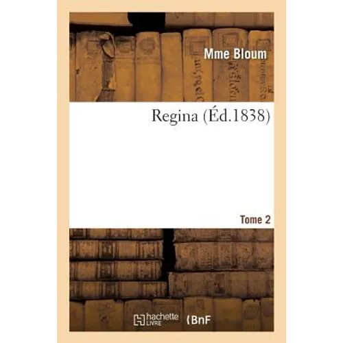 Regina. Tome 2