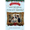 When Mr Darcy Forgot Himself