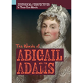 The Words of Abigail Adams