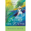 A Trouble the Water