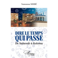 Dire le temps qui passe: De Sabendè à Koloma