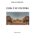 Cuba Y Su Cultura
