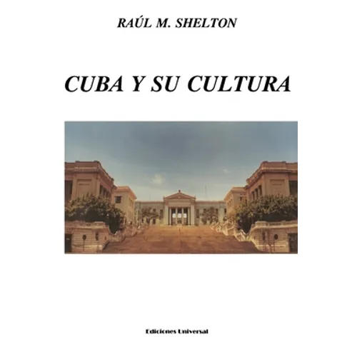 Cuba Y Su Cultura