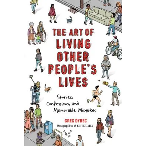 Art of Living Other People's Lives