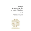 Le Style de Samuel Beckett Au Miroir Epistolaire: 1929-1989