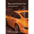 Sports and Classic Car Travel Journal