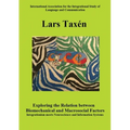 Exploring the Relation between Biomechanical and Macrosocial Factors: Integrationism meets Neuroscience and Information Systems