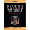 Beyond The Walls - The Legacy Of Humanity