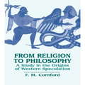 From Religion to Philosophy: A Study in the Origins of Western Speculation