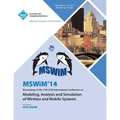 MSWIM 14 Proceedings of the 17th ACM International Conference on Modeling, Analysis and Simulation of Wireless and Mobile Systems