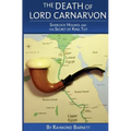 The Death of Lord Carnarvon: Sherlock Holmes and the Secret of King Tut