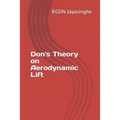 Don's Theory on Aerodynamic Lift