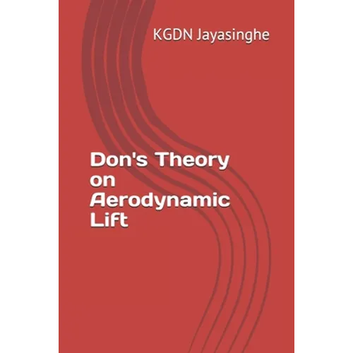Don's Theory on Aerodynamic Lift