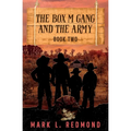 The Box M Gang and the Army